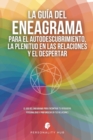 Image for La Guia del Eneagrama para el Autodescubrimiento, la Plenitud en las Relaciones y el Despertar