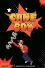 Image for Cane Boy : A Wonderful Scrunchie: A Wonderful Scrun