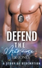 Image for Defend the Mirage : A Story of Redemption