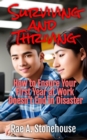 Image for Surviving and Thriving: : How to Ensure Your First Year at Work Doesn&#39;t End in Disaster