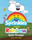 Image for Sprinkles and the Rainbow- God&#39;s Promise