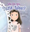 Image for Who Are You, Suzie Woo?