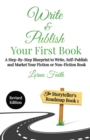 Image for Write and Publish Your First Book : A Step-By-Step Blueprint to Write, Self-Publish and Market Your Fiction or Non-Fiction Book
