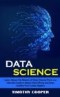 Image for Data Science : Learn About the Realms of Data Science From a-z (Ultimate Guide to Master Data Mining and Data-analytic From Linear Algebra)