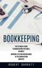 Image for Bookkeeping : The Ultimate Guide to Bookkeeping for Small Business (Working Less and Making More in the Bookkeeping Industry)