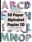 Image for 3D paper Alphabet Papier 3D : DIY 3D letters - Lettre a Faire soi-meme