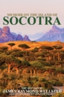 Image for Socotra : Memoir on the Island of Socotra