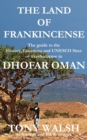 Image for The Land of Frankincense - Dhofar Oman