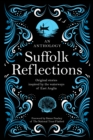 Image for Suffolk Reflections : An Anthology of Original Stories Inspired by the the Waterways of East Anglia
