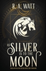 Image for As Silver Is to the Moon