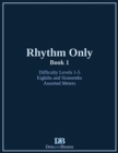 Image for Rhythm Only - Book 1 - Eighths and Sixteenths - Assorted Meters