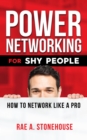 Image for Power Networking For Shy People: How To Network Like a Pro