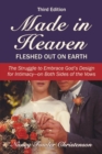 Image for Made in Heaven, Fleshed Out on Earth