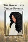 Image for The Woman They Called Rawhide