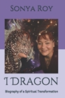 Image for I Dragon : Biography of a Spiritual Transformation