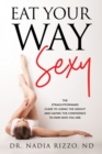 Image for Eat Your Way Sexy