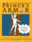 Image for The Prince&#39;s Armor : A Peanut Allergy Awareness Story