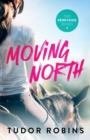 Image for Moving North