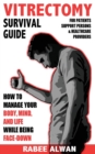Image for Vitrectomy Survival Guide : How to manage your body, mind, and life while face-down