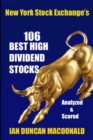 Image for New York Stock Exchange&#39;s 106 Best High Dividend Stocks