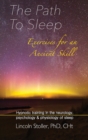 Image for The Path To Sleep, Exercises for an Ancient Skill