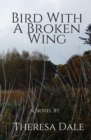 Image for Bird With A Broken Wing