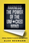 Image for Harness the Power of the Unf*cked Mind