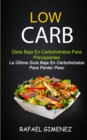 Image for Low Carb - Dieta Baja En Carbohidratos Para Principiantes (La Ultima Guia Baja En Carbohidratos Para Perder Peso)