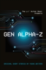 Image for Gen Alpha-Z  : original short stories by young writers