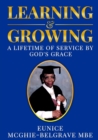 Image for Learning &amp; Growing : A Lifetime of Service by God&#39;s Grace