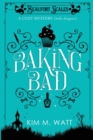 Image for Baking Bad : A Cozy Mystery (With Dragons)