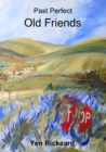 Image for Past Perfect  Old Friends