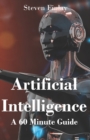 Image for Artificial Intelligence : A 60 Minute Guide
