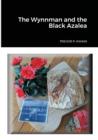 Image for The Wynnman and the Black Azalea