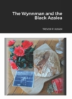 Image for The wynnman and the black azalea