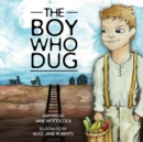 Image for The Boy Who Dug