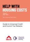 Image for Help with housing costsVolume 1,: Guide to universal credit &amp; council tax rebates 2022-23
