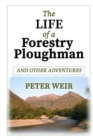 Image for The Life of a Forestry Ploughman and Other Adventures
