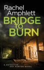 Image for Bridge to burn
