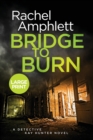 Image for Bridge to burn