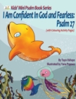 Image for I Am Confident In God and Fearless : Psalm 27