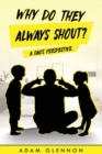 Image for Why do they always shout?