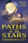 Image for Paths to the Stars: Twenty-two Fantastical Tales of Imagination