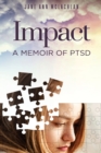 Image for Impact : A Memoir of PTSD