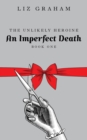 Image for An Imperfect Death (The Unlikely Heroine, Book 1)