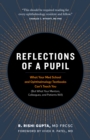 Image for Reflections of a Pupil