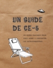 Image for Un Guide de CE-5 : Un guide pratique pour vous aider a contacter les extraterrestres