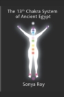 Image for The 13th chakra system of ancient Egypt
