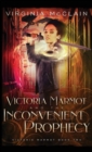 Image for Victoria Marmot and the Inconvenient Prophecy