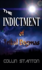 Image for Indictment: Of Tribal Dogmas